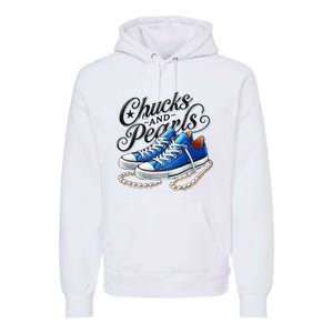 Kamala 2024 Chucks And Pearls Gift Premium Hoodie