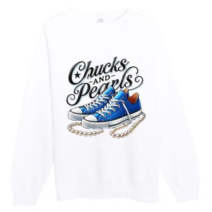 Kamala 2024 Chucks And Pearls Gift Premium Crewneck Sweatshirt