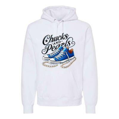 Kamala 2024 Chucks And Pearls Premium Hoodie