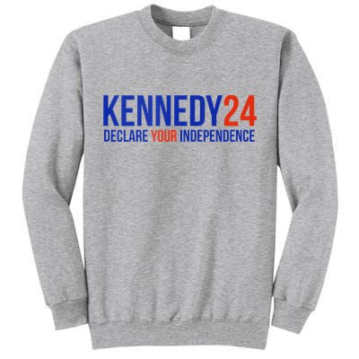 Kennedy 24 Declare Your Independence Rfk 2024 Election Tall Sweatshirt