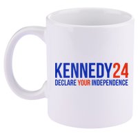 Kennedy 24 Declare Your Independence Rfk 2024 Election 11oz C Handle Ceramic Mug