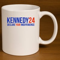 Kennedy 24 Declare Your Independence Rfk 2024 Election 11oz C Handle Ceramic Mug
