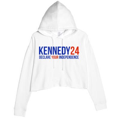 Kennedy 24 Declare Your Independence Rfk 2024 Election Crop Fleece Hoodie