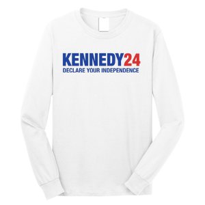 Kennedy 24 Declare Your Independence Rfk Jr Robert F Kennedy Jr For President Long Sleeve Shirt