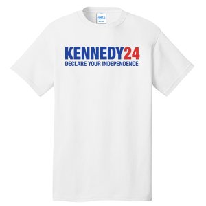 Kennedy 24 Declare Your Independence Rfk Jr Robert F Kennedy Jr For President Tall T-Shirt