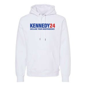 Kennedy 24 Declare Your Independence Rfk Jr Robert F Kennedy Jr For President Premium Hoodie