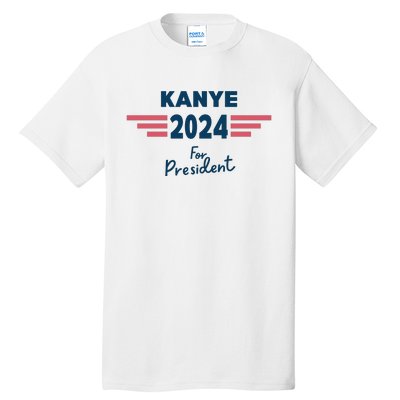 Kanye 2024 For President Tall T-Shirt