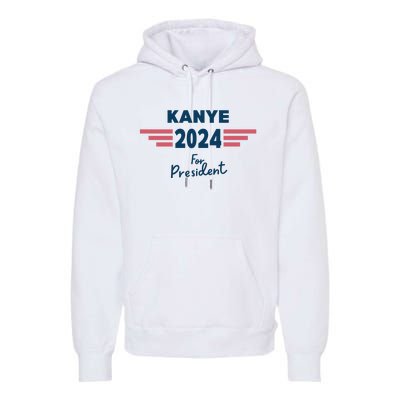 Kanye 2024 For President Premium Hoodie