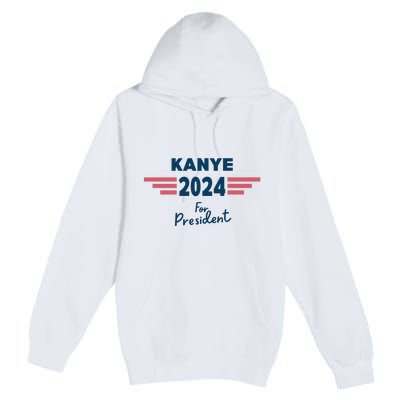 Kanye 2024 For President Premium Pullover Hoodie