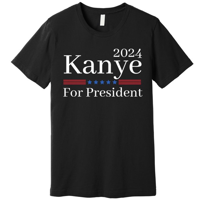 Kanye 2024 For President Premium T-Shirt