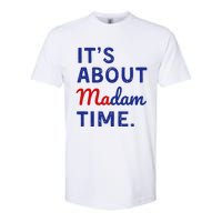 Kamala 2024 ItS About Madam Time Softstyle CVC T-Shirt