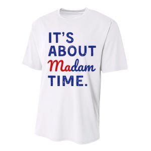 Kamala 2024 ItS About Madam Time Performance Sprint T-Shirt