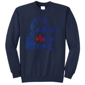 Kamala 2024 ItS About Madam Time President Election Voting Tall Sweatshirt