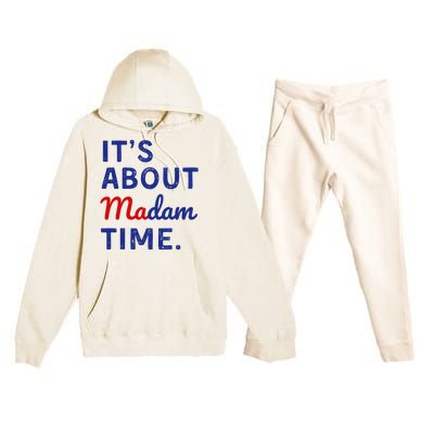 Kamala 2024 ItS About Madam Time Premium Hooded Sweatsuit Set