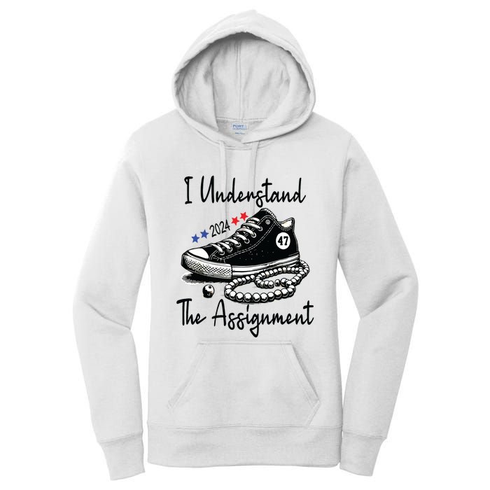 Kamala 2024 I Understand The Assignment Chucks And Pearls Women's Pullover Hoodie