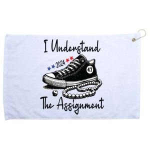 Kamala 2024 I Understand The Assignment Chucks And Pearls Grommeted Golf Towel