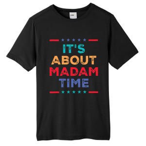 Kamala 2024 ItS About Madam Time President Election Tall Fusion ChromaSoft Performance T-Shirt