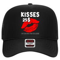 Kisses 25$ IM Saving For College High Crown Mesh Back Trucker Hat