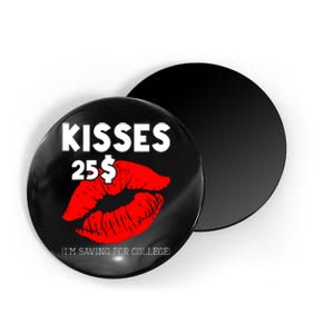 Kisses 25$ IM Saving For College Magnet