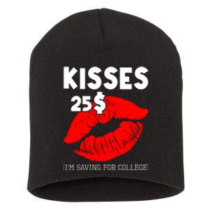 Kisses 25$ IM Saving For College Short Acrylic Beanie