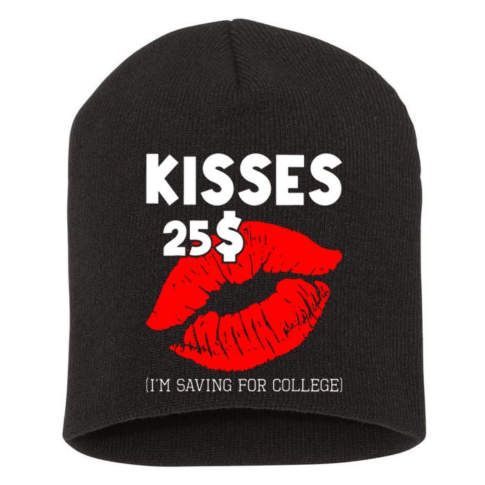 Kisses 25$ IM Saving For College Short Acrylic Beanie