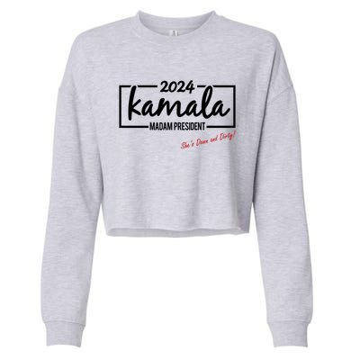 Kamala 2024 She Is Down And Dirty Cropped Pullover Crew