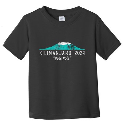 Kilimanjaro 2024 Tanzania Mount Kilimanjaro Climb Pole Pole Toddler T-Shirt