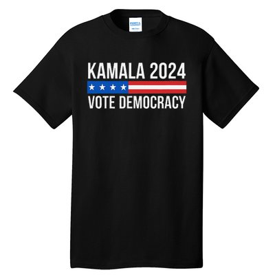 Kamala 2024 Vote Democracy Gift Tall T-Shirt