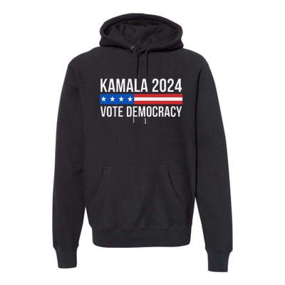 Kamala 2024 Vote Democracy Gift Premium Hoodie