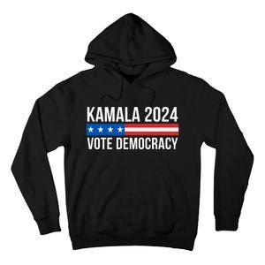 Kamala 2024 Vote Democracy Tall Hoodie