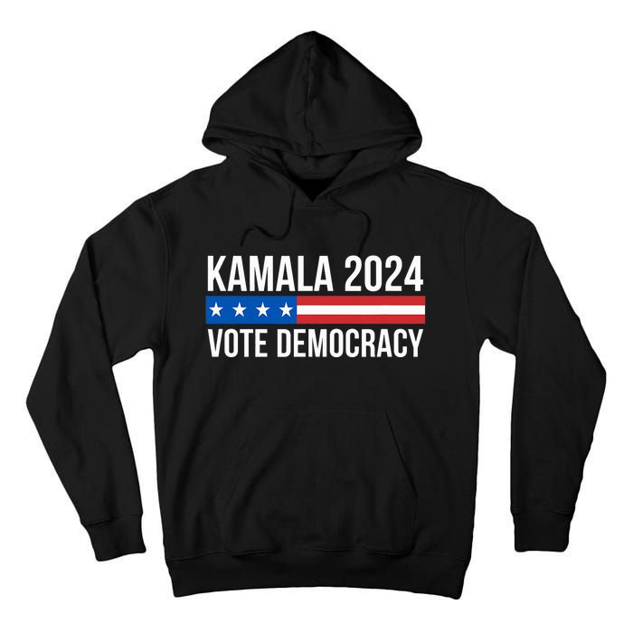 Kamala 2024 Vote Democracy Tall Hoodie