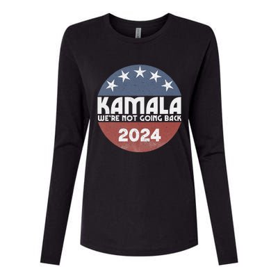 Kamala 2024 WeRe Not Going Back Slogan Vintage Distressed Womens Cotton Relaxed Long Sleeve T-Shirt