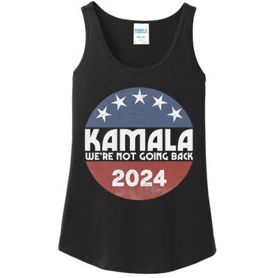 Kamala 2024 WeRe Not Going Back Slogan Vintage Distressed Ladies Essential Tank