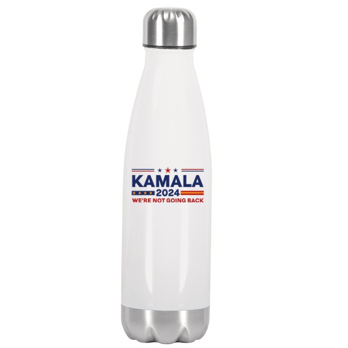 Kamala 2024 WeRe Not Going Back Slogan Vintage Distressed Stainless Steel Insulated Water Bottle