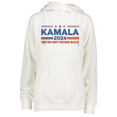 Kamala 2024 WeRe Not Going Back Slogan Vintage Distressed Womens Funnel Neck Pullover Hood