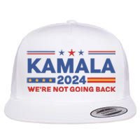 Kamala 2024 WeRe Not Going Back Slogan Vintage Distressed Flat Bill Trucker Hat