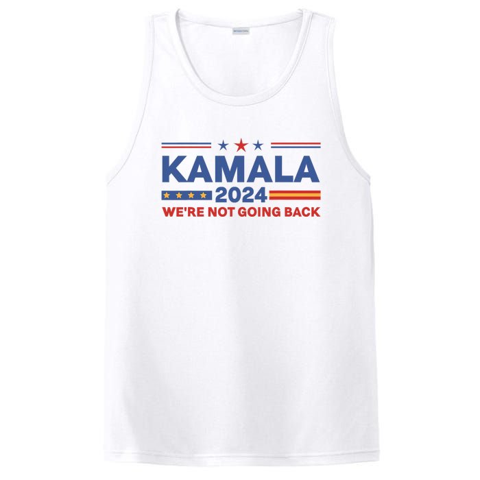 Kamala 2024 WeRe Not Going Back Slogan Vintage Distressed PosiCharge Competitor Tank