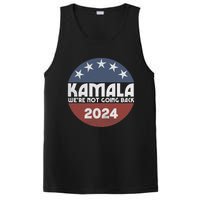 Kamala 2024 WeRe Not Going Back Slogan Vintage Distressed PosiCharge Competitor Tank