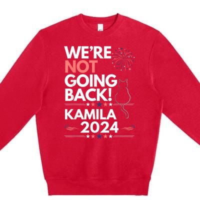 Kamila 2024 Were Not Going Back Cat Premium Crewneck Sweatshirt