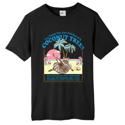 Kamala 2024 You Think You Just Fell Out Of A Coconut Tree Tall Fusion ChromaSoft Performance T-Shirt