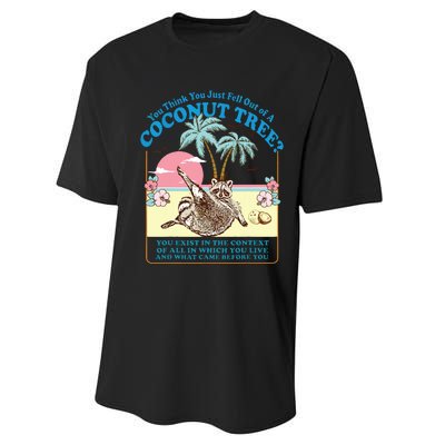 Kamala 2024 You Think You Just Fell Out Of A Coconut Tree Performance Sprint T-Shirt