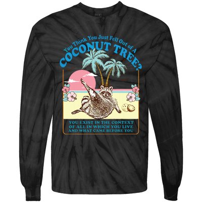 Kamala 2024 You Think You Just Fell Out Of A Coconut Tree Tie-Dye Long Sleeve Shirt