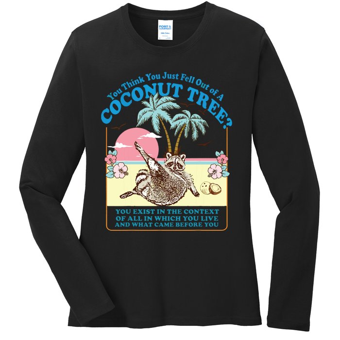 Kamala 2024 You Think You Just Fell Out Of A Coconut Tree Ladies Long Sleeve Shirt