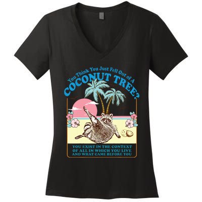 Kamala 2024 You Think You Just Fell Out Of A Coconut Tree Women's V-Neck T-Shirt