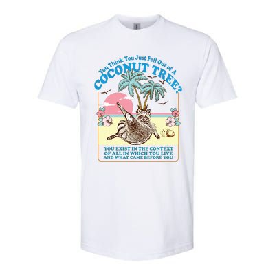 Kamala 2024 You Think You Just Fell Out Of A Coconut Tree Softstyle CVC T-Shirt