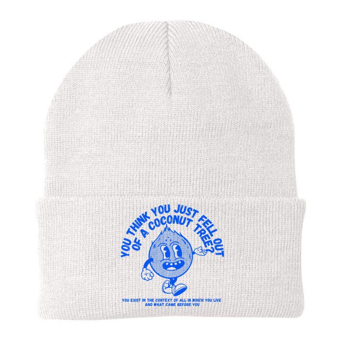 Kamala 2024 You Think You Just Fell Out Of A Coconut Tree Knit Cap Winter Beanie