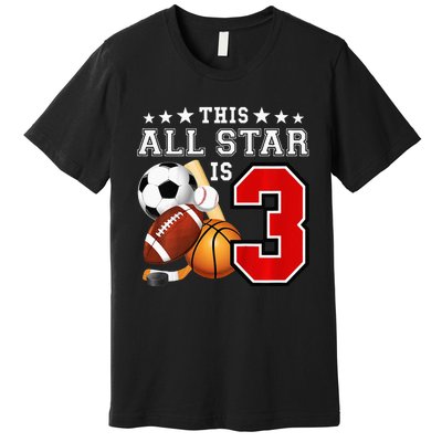 Kids 3 Year Old Sports Star Birthday Party All Sport 3rd Gift Premium T-Shirt