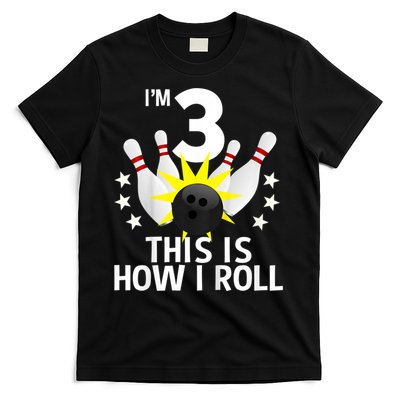 Kids 3 Year Old Bowling Birthday Party How I Roll 3rd T-Shirt