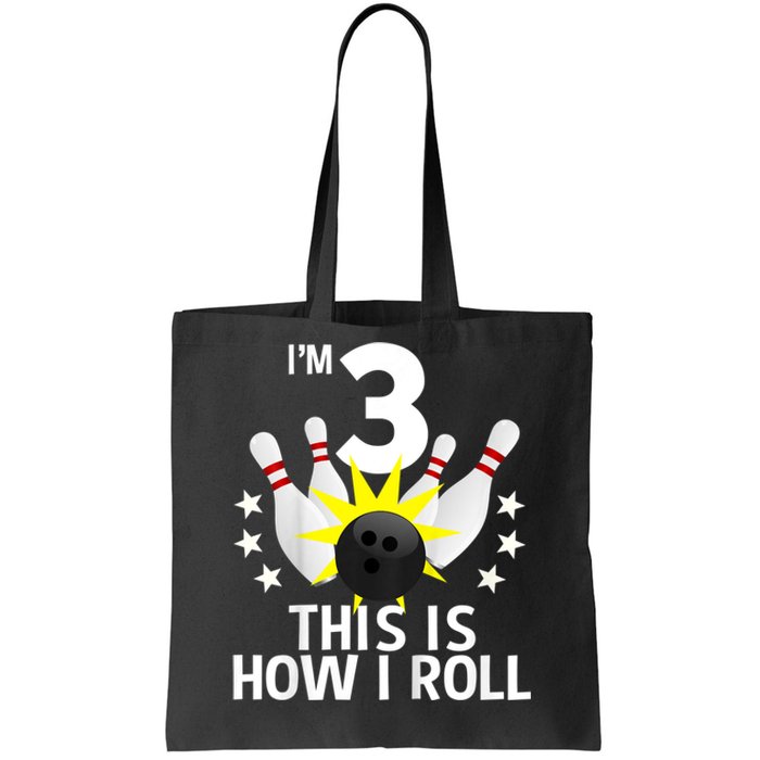 Kids 3 Year Old Bowling Birthday Party How I Roll 3rd Tote Bag