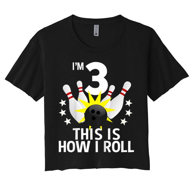 Kids 3 Year Old Bowling Birthday Party How I Roll 3rd Crop Top